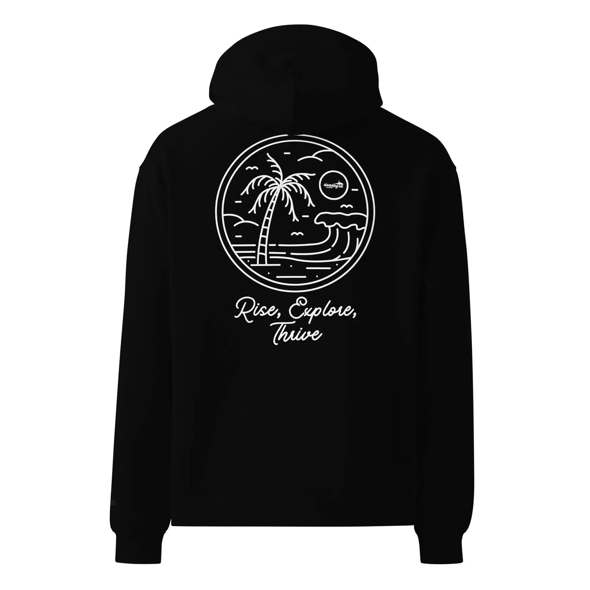 Rise Explore Thrive Premium oversized hoodie Deadbyrd